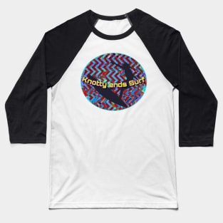 Knotty ends Surf Badge Baseball T-Shirt